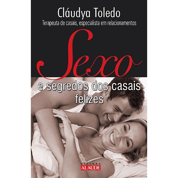 Livro Sexo e Segredos dos casais Felizes